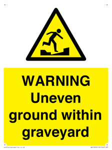 WARNING Uneven ground within graveyard